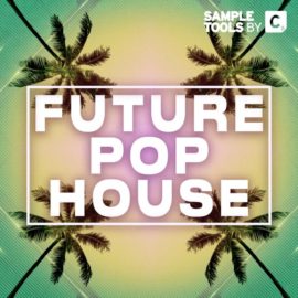 Sample Tools by Cr2 – Future Pop House Wav / Midi