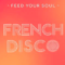 Feed Your Soul Music Feed Your Soul French Disco WAV