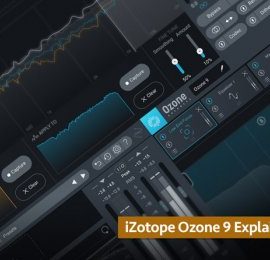 iZotope Ozone 9 Explained TUTORiAL