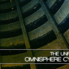 The Unfinished – Omnisphere Cyberia – for Onmisphere 2