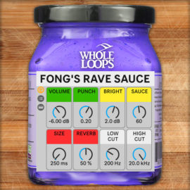 Wholeloops FONGS RAVE SAUCE