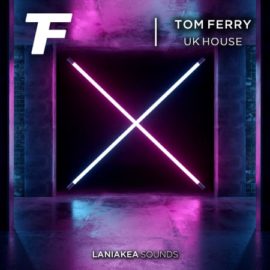 Laniakea Sounds – Tom Ferry – UK House Wav