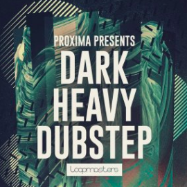 Loopmasters Proxima: Dark & Heavy Dubstep WAV MiDi