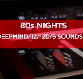 Dustons 80s Nights Vol.2 DeepMind 12 / 12D / 6 Soundset