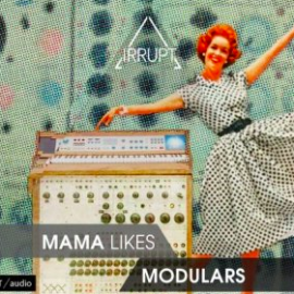 IRRUPT Audio Mama Likes Modulars WAV