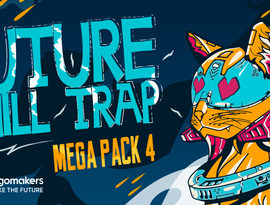 Singomakers Future Chill Trap Mega Pack Vol 4 MULTiFORMAT