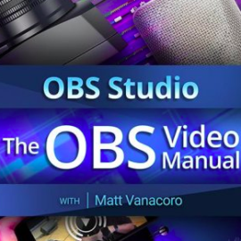 Ask Video OBS 101 The OBS Video Manual TUTORiAL