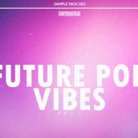 Katunchik Sounds Future Pop Vibes Vol.1 WAV