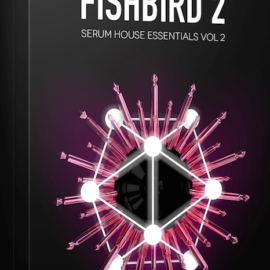 FISHBIRD2 – HOUSE for SERUM by 7 SKIES