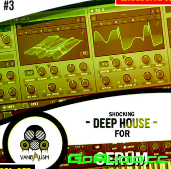 Vandalism – Shocking Deep House For Serum 3