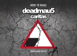 Sonic Academy Deadmau5 Caritas Remix with Dom Kane TUTORiAL