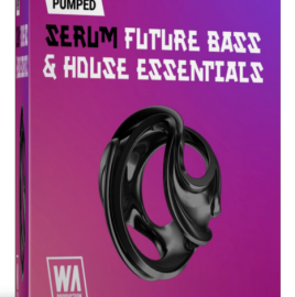 WA Production Pumped Serum Future Bass And House Essentials Presets For SERUM