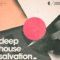 Loopmasters Deep House Salvation WAV REX