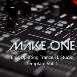 Make One Epic Uplifting Trance FL Studio Template Vol. 1