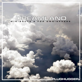 Plughugger Dreamland for Omnisphere 2.5