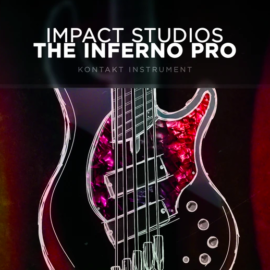 IMPACT STUDIOS The Inferno Bass PRO KONTAKT