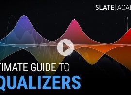 Slate Academy Ultimate Guide To EQ TUTORiAL