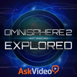 Ask Video Omnisphere 101 Omnisphere 2 Explored TUTORiAL