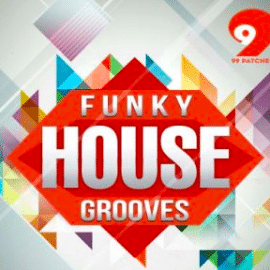 99 Patches Funky House Grooves WAV