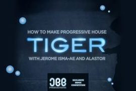 Sonic Academy Progressive House Tiger with Jerome Isma-Ae TUTORiAL