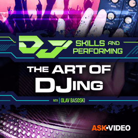 Ask Video DJ Skills and Performing 101 The ART of DJing TUTORiAL