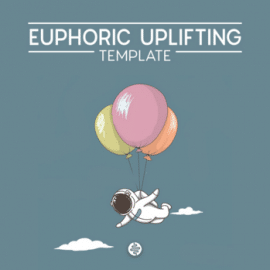 OST Audio Euphoric Uplifting For FL STUDiO/ABLETON/CUBASE TEMPLATE