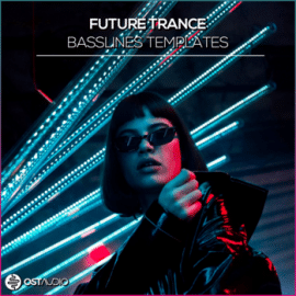 OST Audio Future Trance Basslines For FL STUDiO/ABLETON/CUBASE TEMPLATE