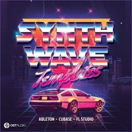 OST Audio Synthwave For FL STUDiO/ABLETON/CUBASE TEMPLATE