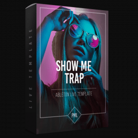 PML Show me – Logic Type Trap Ableton Template