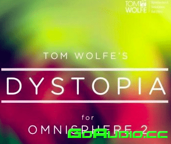 Tom Wolfe Dystopia for Omnisphere 2