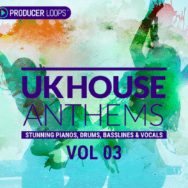 Producer Loops UK House Anthems Vol 3 MULTiFORMAT