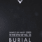 BURIAL – IN THE STYLE OF VOL.23