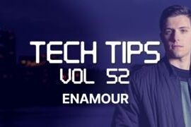 Sonic Academy Tech Tips Volume 52 with Enamour – TUTORiAL