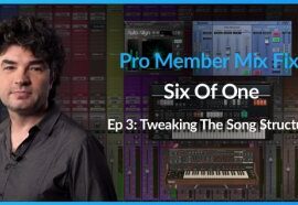 PUREMIX Pro Member Mix Fix Six Of One Episode 3 Tweaking The Song Structure TUTORiAL