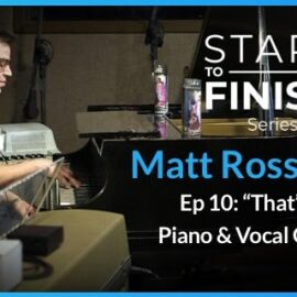 PUREMIX Matt Ross-Spang Episode 10 Thats Love Piano and Vocal Overdubs TUTORiAL