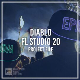 Production Music Live DIABLO EDM – FL Studio 20