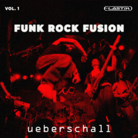 Ueberschall Funk Rock Fusion Vol.1 ELASTIK