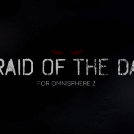 Indefinable Audio Afraid Of The Dark For SPECTRASONiCS OMNiSPHERE 2