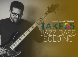 Truefire Jeff Denson Take 5 Jazz Bass Soloing TUTORiAL