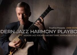 Truefire John Stowell Modern Jazz Harmony Playbook TUTORiAL