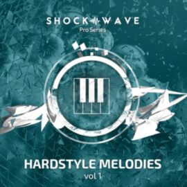 Shockwave Pro Series Hardstyle Melodies Vol 1 MULTiFORMAT