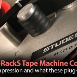 T-RackS Tape Machine Collection Explained TUTORiAL