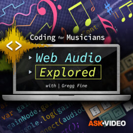 Ask Video Coding For Musician 101 Web Audio Explored TUTORiAL