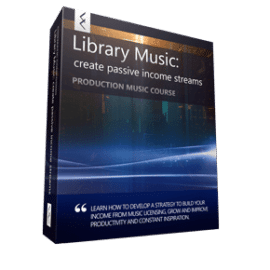 Cinematic Composing Library Music Create Passive Income Streams TUTORiAL