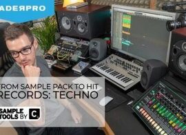 FaderPro From Sample Packs to Hit Records Techno TUTORiAL