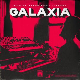 Hijo De Ramon Music Library Vol. 13 GALAXIA (Compositions and Stems) WAV