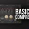 MyMixLab Basics of Compression TUTORiAL