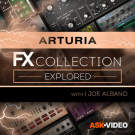 Ask Video Arturia FX 101 The Arturia FX Collection Explored TUTORiAL