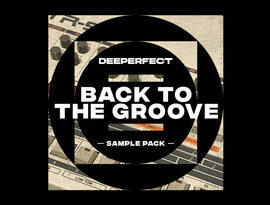 Deeperfect Back To The Groove Vol.1 WAV