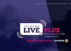 Truefire Live Plus Rock Soloing Camp Episode 1 TUTORiAL